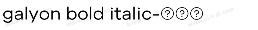 galyon bold italic字体转换